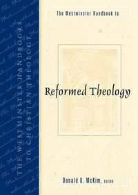 Produktbild: The Westminster Handbook to Reformed Theology