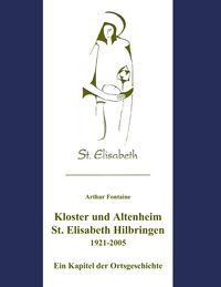 Produktbild: Kloster und Altenheim St. Elisabeth Hilbringen