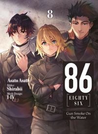 Produktbild: 86 - EIGHTY-SIX (deutsche Light Novel): Band 8 - Gun Smoke On the Water