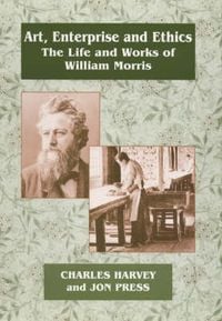Produktbild: Harvey, C: Art, Enterprise and Ethics: Essays on the Life an