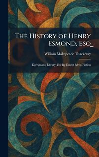 Produktbild: The History of Henry Esmond, Esq