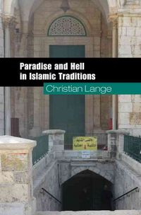 Produktbild: Paradise and Hell in Islamic Traditions