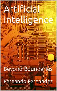 Produktbild: Artificial Intelligence: Beyond Boundaries (Number 2, #3)