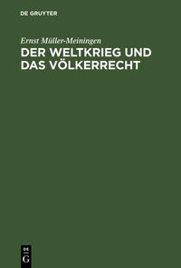 Produktbild: Der Weltkrieg und das V&ouml;lkerrecht