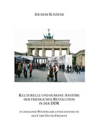 Produktbild: Kulturelle und humane Anst&ouml;&szlig;e der friedlichen Revolution in der DDR