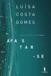 Produktbild: Afastar-Se (Treze Contos sobre &Aacute;gua)