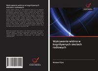 Produktbild: Wykrywanie widma w kognitywnych sieciach radiowych