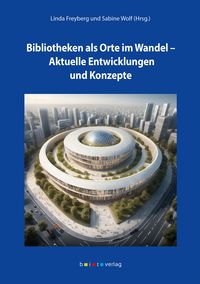 Produktbild: Bibliotheken als Orte im Wandel