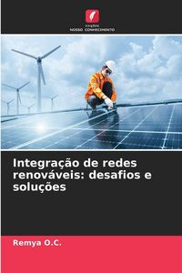 Produktbild: Integra&ccedil;&atilde;o de redes renov&aacute;veis: desafios e solu&ccedil;&otilde;es