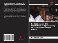 Produktbild: Reflections on the Institution of Sponsorship in Francophone West Africa