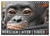 Produktbild: MENSCHENAFFENKINDER 2 (Tischkalender 2026 DIN A5 quer), CALVENDO Monatskalender