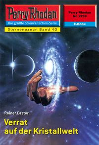 Produktbild: Perry Rhodan 2239: Verrat auf der Kristallwelt