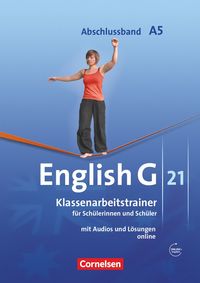 Produktbild: English G 21. Ausgabe A 5. Abschlussband 5-j&auml;hrige Sekundarstufe I. Klassenarbeitstrainer mit L&ouml;sungen und Audios online