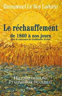Produktbild: Histoire humaine et comparée du climat TOME 3 1860-2008
