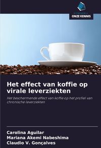 Produktbild: Het effect van koffie op virale leverziekten