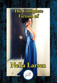 Produktbild: The Complete Fiction of Nella Larsen