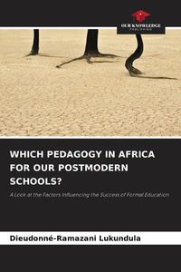 Produktbild: Which Pedagogy in Africa For Our Postmodern Schools?