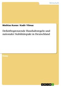 Produktbild: Defizitbegrenzende Haushaltsregeln und nationaler Stabilit&auml;tspakt in Deutschland