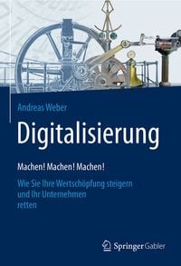 Produktbild: Digitalisierung &ndash; Machen! Machen! Machen!