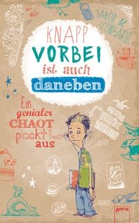 Produktbild: Knapp vorbei ist auch daneben / Felix Band 1