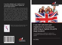 Produktbild: L'uso del cellulare per migliorare la conoscenza della lingua inglese da parte degli studenti