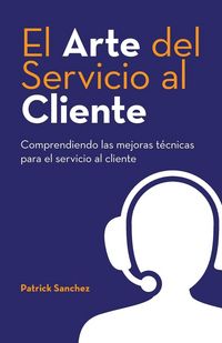 Produktbild: El Arte del Servicio al Cliente