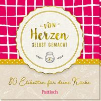 Bild vom Artikel Von Herzen selbst gemacht - 80 klassische Etiketten für deine Küche vom Autor Pattloch Verlag