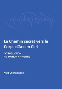 Produktbild: Le Chemin secret vers le corps d'arc en ciel