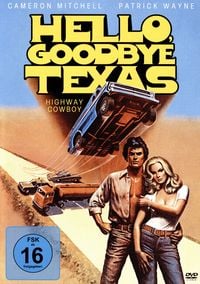 Produktbild: Hello, Goodbye Texas - Highway Cowboy - Limited Edition auf 333 St&uuml;ck - Cover C