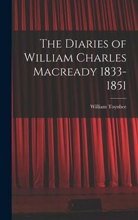 Produktbild: The Diaries of William Charles Macready 1833-1851