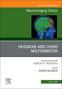 Produktbild: Headache and Chiari Malformation, an Issue of Neuroimaging Clinics of North America