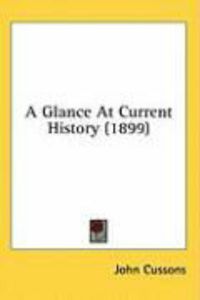 Produktbild: A Glance at Current History (1899)
