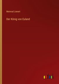 Produktbild: Der K&ouml;nig von Euland