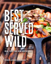Produktbild: Best Served Wild: Real Food for Real Adventures
