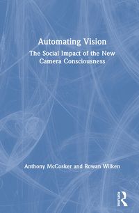 Produktbild: Mccosker, A: Automating Vision