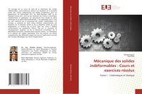Produktbild: M&eacute;canique des solides ind&eacute;formables : Cours et exercices r&eacute;solus
