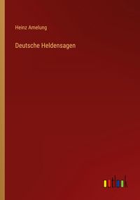 Produktbild: Deutsche Heldensagen