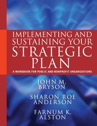 Implementing and Sustaining Your Strategic Plan