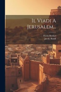 Produktbild: Il Viadi A Jerusalem...