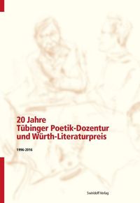 Bild vom Artikel 20 Jahre Tübinger Poetik-Dozentur und Würth-Literaturpreis vom Autor Philipp-Alexander Ostrowicz