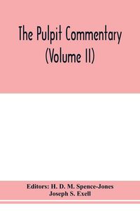 Produktbild: The pulpit commentary (Volume II)