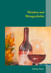 Produktbild: Weinbau und Weingeschichte