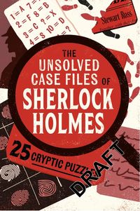 Bild vom Artikel The Unsolved Case Files of Sherlock Holmes vom Autor Stewart Ross