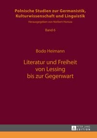 Produktbild: Literatur und Freiheit von Lessing bis zur Gegenwart