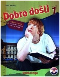 Produktbild: Dobro doli 1 - Kroatisch als Fremdsprache Lehrbuch 1 udbenik i rjecnik za ucenje hrvatskoga jezika za strance