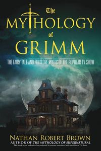 Produktbild: The Mythology of Grimm