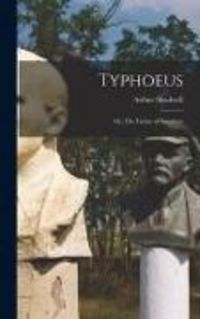 Produktbild: Typhoeus; or, The Future of Socialism