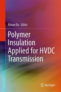 Produktbild: Polymer Insulation Applied for HVDC Transmission
