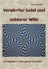 Produktbild: Verwirrter Geist und unklarer Wille