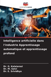 Produktbild: Intelligence artificielle dans l'industrie Apprentissage automatique et apprentissage profond